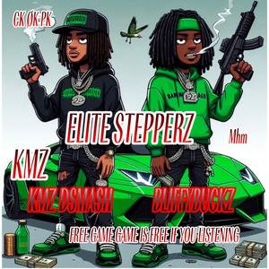 KMZ DSMASH x BLIFFY BUCKZ (ELITE STEPPERZ)