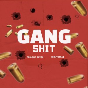 Gang Shit
