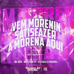 Vem Morenin Satisfazer a Morena Aqui Vs 5 Minutin