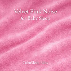 Velvet Pink Noise for Baby Sleep