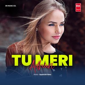 Tu Meri Adhuri