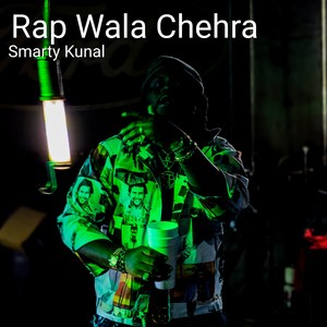 Rap Wala Chehra