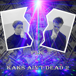 Kaks Ain't Dead 2