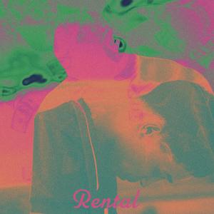 Rental (feat. Dexx & ONLYFORTHEBAG)
