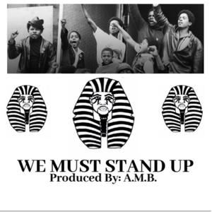 We Must Stand Up