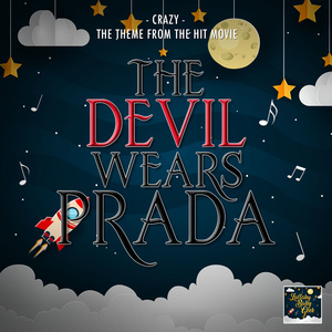 Crazy (From "The Devil Wears Prada") (Lullaby Version)