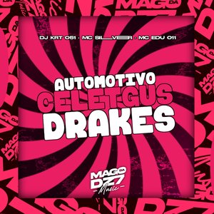 Automotivo Celetgus Drakes