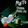 Mafito - Taking Over Me