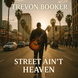 Street ain’t Heaven