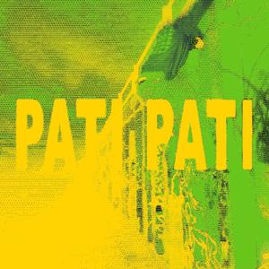PATI PATI