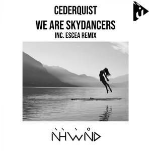We Are Skydancers (Escea Remix)