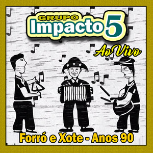 Trem bom - GRUPO IMPACTO CINCO