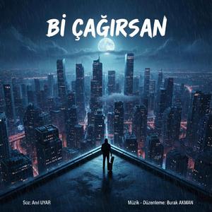 Bi Çağırsan