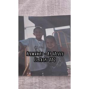 Hermanos (feat. Trips ODG, WhotfisMike & Gus)
