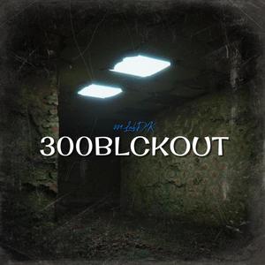 300BLCKOUT