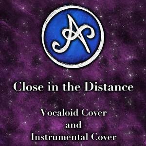 Close in the Distance (Instrumental Cover)