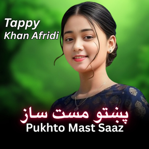 Pukhto Mast Saaz Tappy