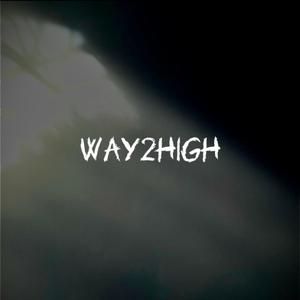 Way2High (feat. dmvaidan & mxlyco)