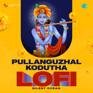Pullanguzhal Kodutha - Lofi