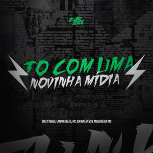 To Com uma Novinha Mídia