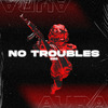 G$G - No Troubles