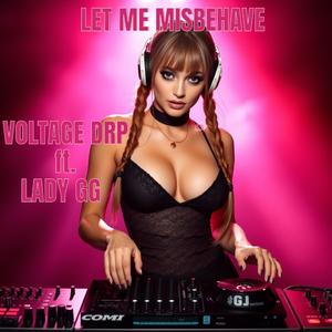 Let Me Misbehave (feat. Lady GG)