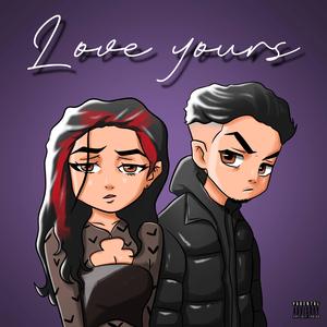 Love Yours (feat. Alissa)