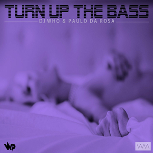 Turn up the Bass