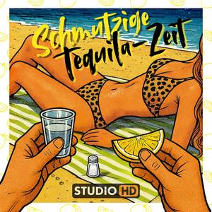 Schmutzige Tequila-Zeit (Radio Edit)