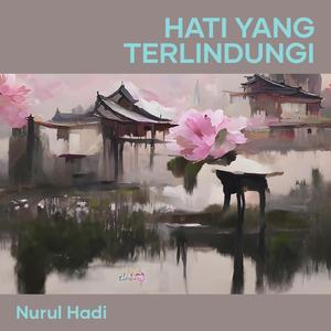 Hati yang Terlindungi