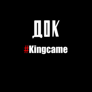 Kingcame