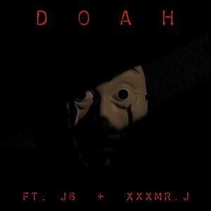 DOAH (feat. J5IX & XXXMR.J)