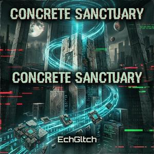 Concrete Sanctuary