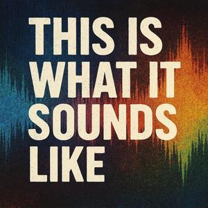 This is what it sounds like