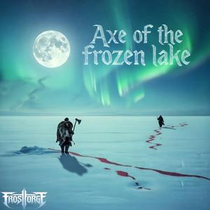 Axe of the Frozen Lake