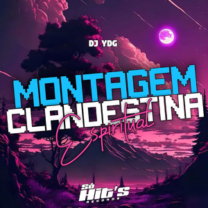 MONTAGEM CLANDESTINA ESPIRITUAL