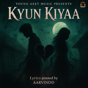 Kyun Kiyaa