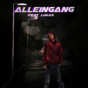 ALLEINGANG (feat. lukas)