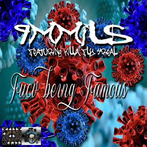 Fucv Being Famous (feat. Killa Fly 4 Real)