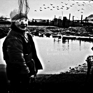 I WILL NEVER FORGET YOU (Prod. by Walk Among Kings)