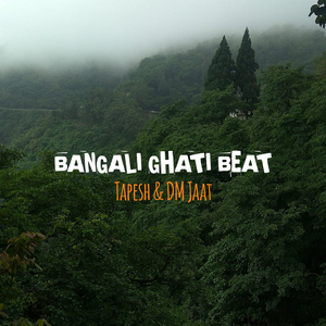 Bangali Ghati Beat