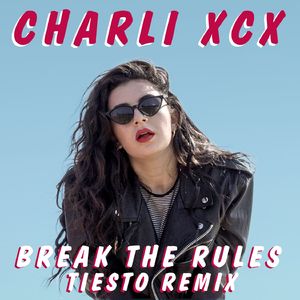 Break The Rules (Tiësto Remix)