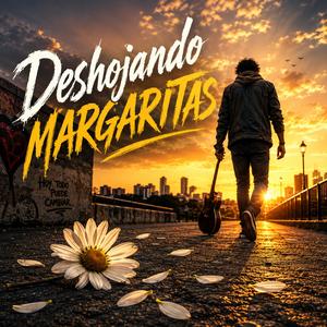 Deshojando margaritas