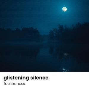 glistening silence