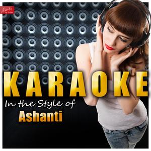 Unfoolish (In the Style of Ashanti) [Karaoke Version]