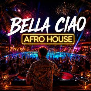 Bella Ciao (Afro House)