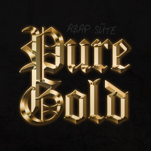 Pure Gold (A$Ap Süte)
