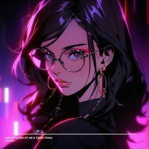 ASHLEY LOOK AT ME x TOMA TOMA