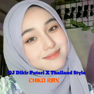 DJ Dikir Puteri X Thailand Style