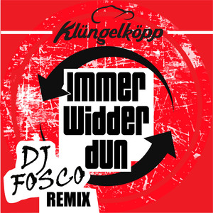 Immer widder dun (DJ Fosco Remix)